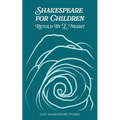 Shakespeare for Children Retold by E. Nesbit: Easy Shakespeare Stories