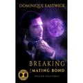 Breaking the Mating Bond: Wiccan Haus #17
