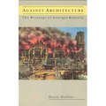 Against Architecture: The Writings of Georges Bataille