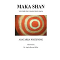 Maka Shan: Volume One: Maka Shan Saga