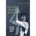 Jewish Radical Feminism: Voices from the Women's Liberation Movement