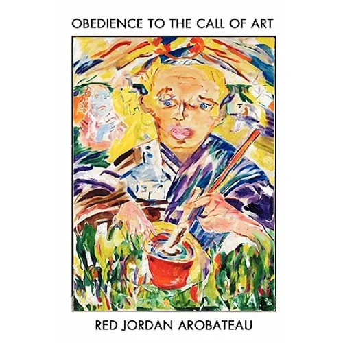 Obedience to the Call of Art