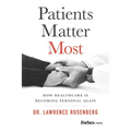 Patients Matter Most: How Healthcare Is Becoming Personal Again