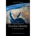 The Construction of Exodus Identity in Ancient Israel: A Social Identity Approach