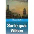Sur le quai Wilson