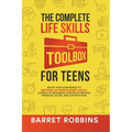 The Complete Life Skills Toolbox for Teens
