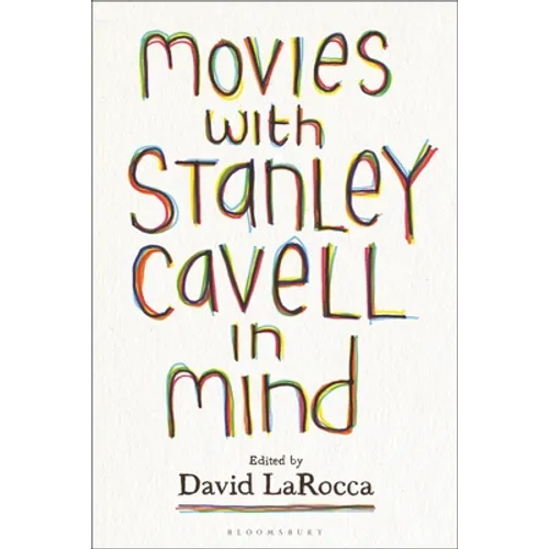 Movies with Stanley Cavell in Mind