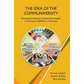 The Idea of the Communiversity: Releasing the Natural, Cultural, Technological and Economic GENE-ius of Societies