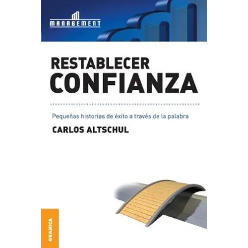 Restablecer Confianza: Pequeñas historias de éxito a través de la palabra