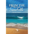 From The Sea Come Seashells: A Novel About a Fictional Family From Cambria, California