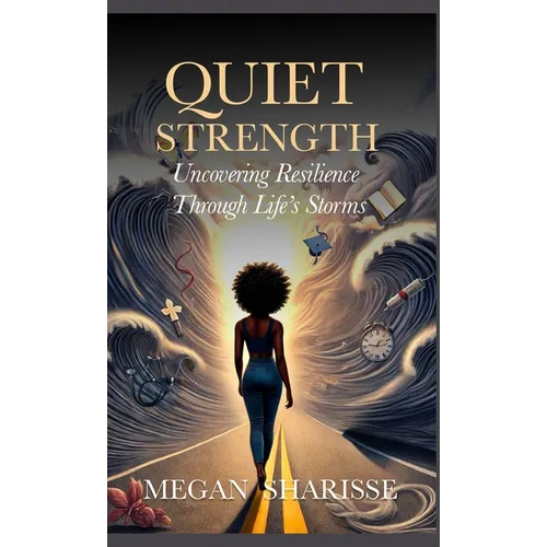 Quiet Strength: Uncovering Resilience Through Life's Storms