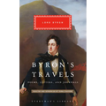 Byron's Travels: Poems, Letters, and Journals