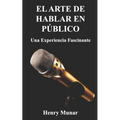 El Arte de Hablar en Público: Una experiencia fascinante