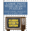 Large Print Word Search Puzzles Easy Level Puzzles 10 X 10 Grid Size: Classic 1970s Television shows edition - Easier than our 20 and 25 grid puzzles-