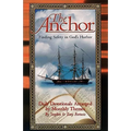 The Anchor: Finding Safety in God's Harbor