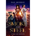 Smoke and Steel