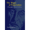 The Wages of Expectation: A Biography of Edward Dahlberg