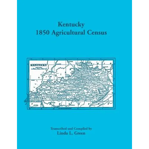 Kentucky 1850 Agricultural Census for Letcher, Lewis, Lincoln, Livingston, Logan, McCracken, Madison, Marion, Marshall, Mason, Meade, Mercer, Monroe,