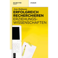 Erfolgreich recherchieren - Erziehungswissenschaften