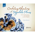Crocheting Adventures with Hyperbolic Planes: Tactile Mathematics, Art and Craft for All to Explore, Second Edition