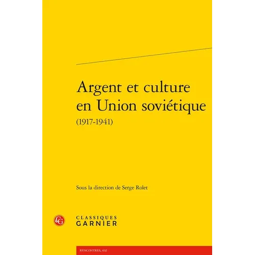 Argent Et Culture En Union Sovietique: (1917-1941)
