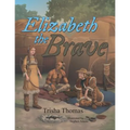 Elizabeth the Brave