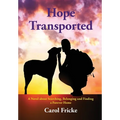 Hope Transported: A Novel about Searching, Belonging and Finding a Forever Home
