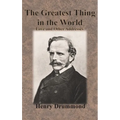 The Greatest Thing in the World: Love and Other Addresses