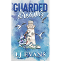 Guarded Dreams: A Second-chance, Military Romance
