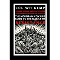 The Mountain Conjure Guide to the Magick of Resistance: Stories, Rituals, and Practices for Overcoming Oppression and Injustice