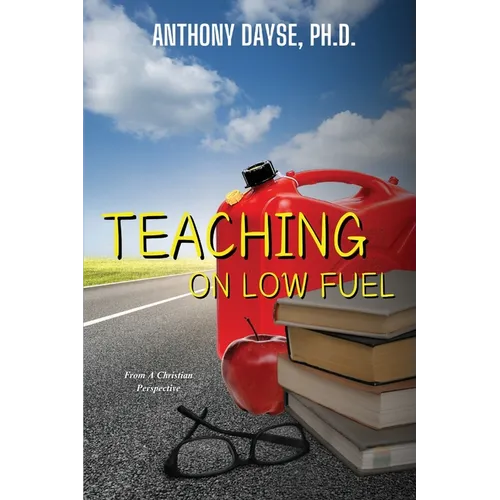 Teaching On Low Fuel