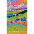 Journey into the Shimmering: Where Truth and Mercy Meet