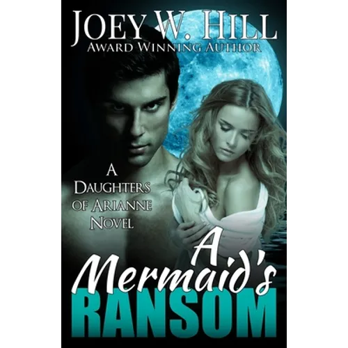 A Mermaid's Ransom: A Daughters of Arianne Series Novel