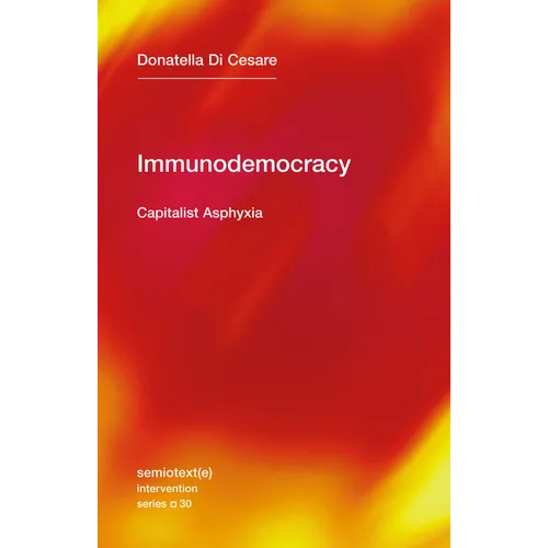 Immunodemocracy: Capitalist Asphyxia