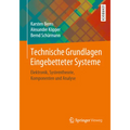 Technische Grundlagen Eingebetteter Systeme: Elektronik, Systemtheorie, Komponenten Und Analyse