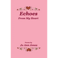 Echoes From My Heart