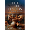 The Potter Hands, "The Affairs of My Heart": "A Prophetess Journey"