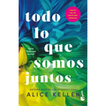 Todo Lo Que Somos Juntos (Deja Que Ocurra 2) / All That We Are Together (Let It Be Book 2)