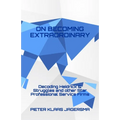 On Becoming Extraordinary: Decoding Heidrick & Struggles and other Star Professional Service Firms