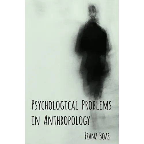 Psychological Problems in Anthropology
