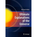 Ultimate Explanations of the Universe