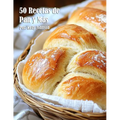 50 Recetas de Pan y Más
