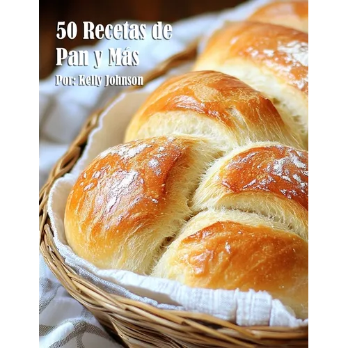 50 Recetas de Pan y Más