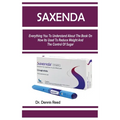 Saxenda: Everything You To Understand About The Book On How Its Used To Reduce Weight And The Control Of Sugar