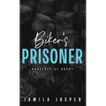 Biker's Prisoner: Property of Bucky