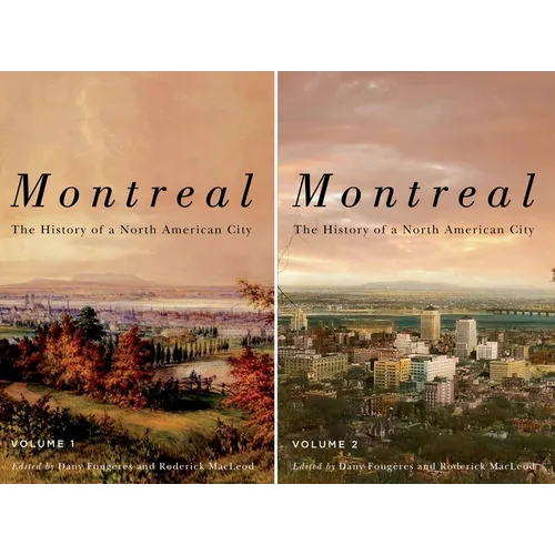 Montreal: The History of a North American City