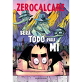 Será Todo Para Mí / It Will All Be Mine