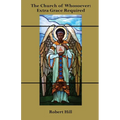 The Church of Whosoever: Extra Grace Required