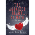 THE AGONIZED HEART...No More: Abandon Abusers