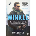 Winkle: The Extraordinary Life of Britain's Greatest Pilot